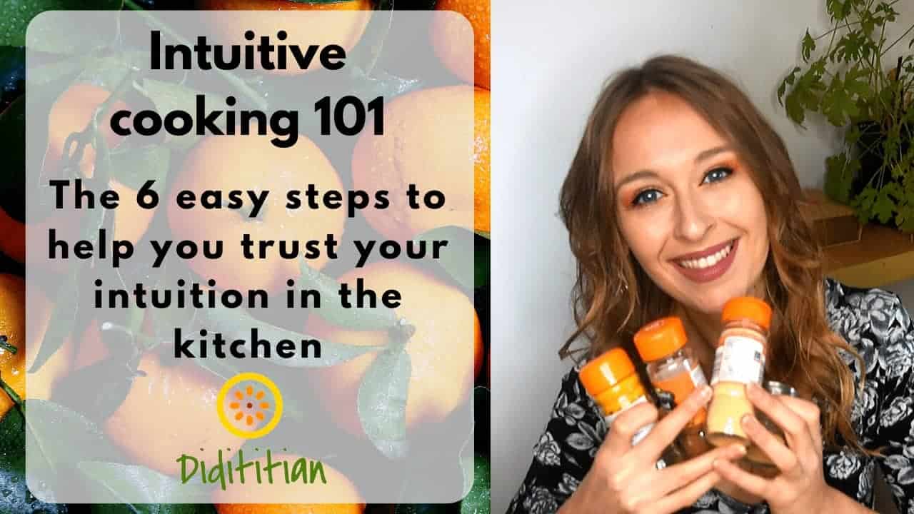 Cooking Inutention Intuitive cooking 101: Your 6 easy steps to trusting your intuition in ...